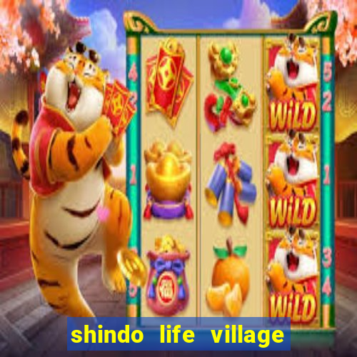 shindo life village blaze private server codes